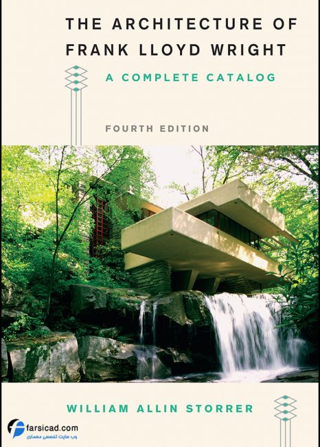The Architecture of Frank Lloyd
